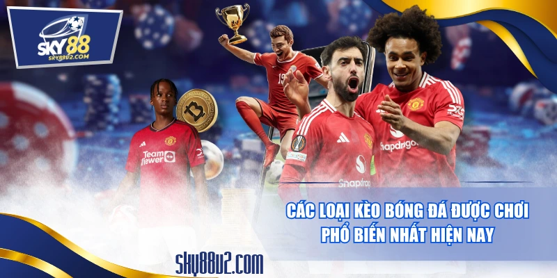 Các loại kèo bóng đá