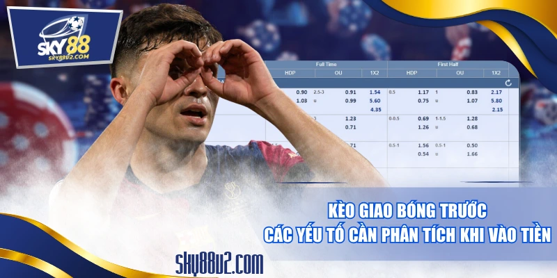 Kèo giao bóng trước