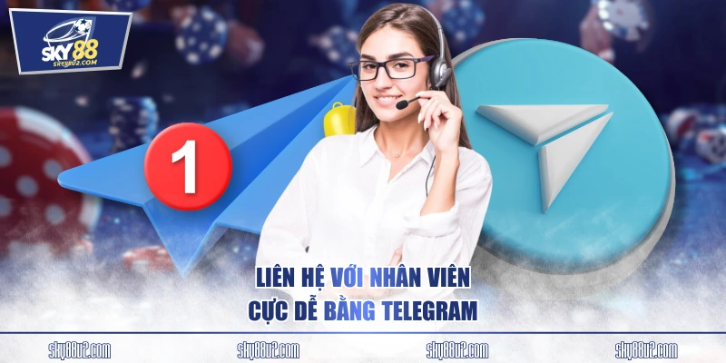 Liên hệ với nhân viên cực dễ bằng Telegram
